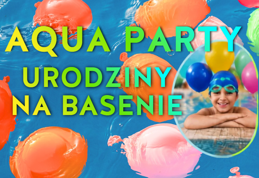 Urodzinowe AQUA PARTY